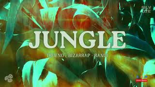 JUNGLE | TRUENO - BIZARRAP - RANDY