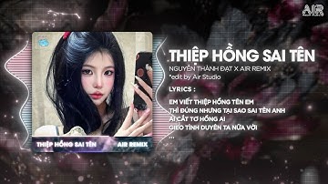 Thiệp Hồng Sai Tên Remix (Bản Hot TikTok) - Nguyễn Thành Đạt ♫ Em Viết Thiệp Hồng Tên Em Thì Đúng