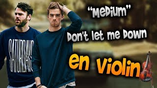 the chainsmokers - don't let me down en Violín|How to Play,Tutorial,Tab,sheet music,Como Tocar|Manu