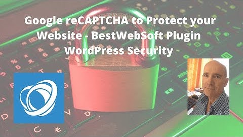 Google reCAPTCHA to Protect your Website - BestWebSoft Plugin | WordPress Security