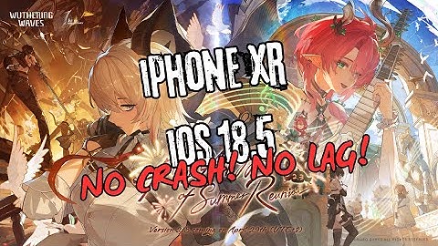 iPhone XR iOS 18.5 | Wuthering Waves | NO LAG NO CRASH #iphonexrgaming
