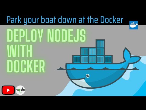 Deploy NodeJS Apps with Docker [2022]