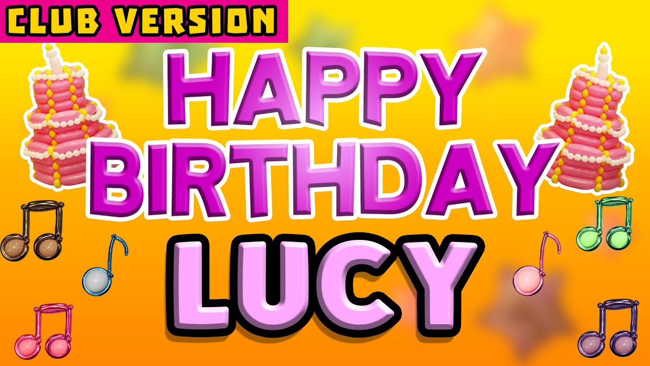 Happy Birthday LUCY POP Version 2 The Perfect POP Birthday Song for