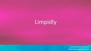 How To Pronounce The Words Limpidly.