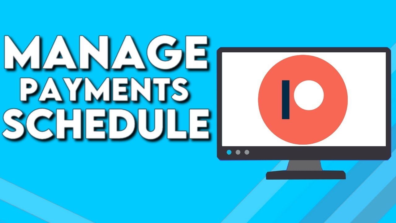 How To Manage Payments Schedule on Your Creator Page Account on Patreon
