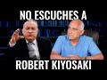 No Escuches Todo lo que Dice Robert Kiyosaki con Jorge Gil Alfaro