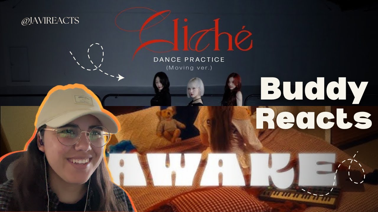 Buddy reacts to VIVIZ - 'Cliché' Dance Practice (Moving ver) and YERIN 'Awake' MV