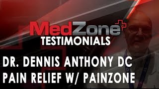 Chiropractor Reviews: Pain Relief w/ PainZone | Dr. Dennis Anthony DC