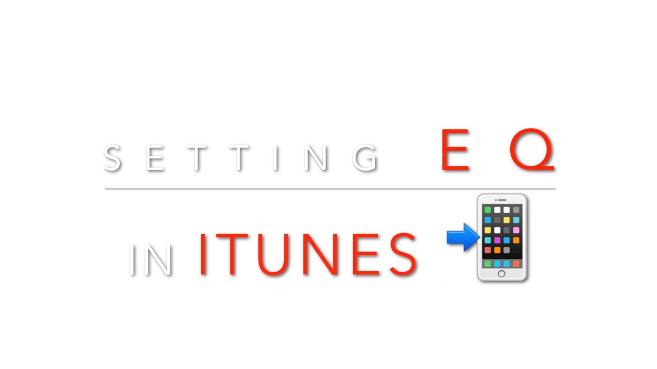 SETTING EQ IN APPLE MUSIC iTunes iPhone 📲 EQ YouTube