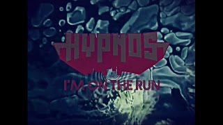 HYPNOS - I'm On The Run (OFFICIAL VIDEO) chords