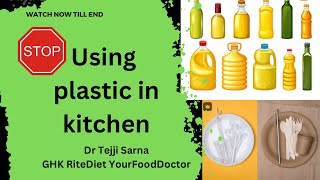 Tips to Keep Your kitchen Plastic Free | Cancer Alert | GHK RiteDiet by Dr. Tejji Sarna