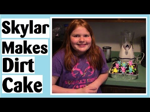 skylar-makes-dirt-cake