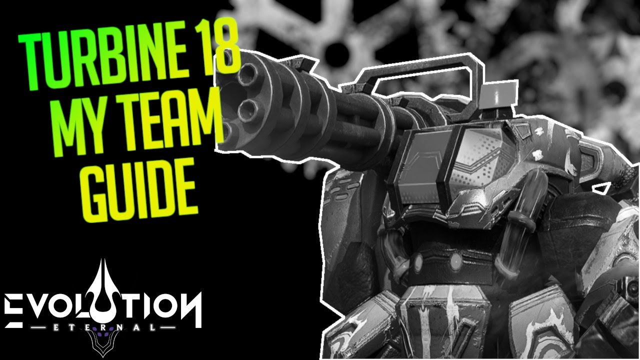 Turbine 18 My Team Guide | Testing new Anpu Buff und rework | Eternal Evolution