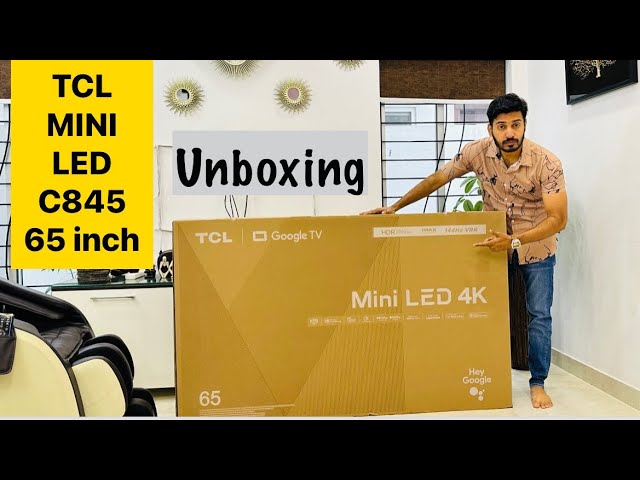 【Bunta】TCL 65C845 (直接引取用) TCL 65 INCH MODEL C845 - UNBOXING - ASSEMBLING - INSTALLATION