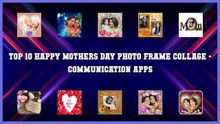 Top 10 Happy Mothers Day Photo Frame Collage Android Apps screenshot 1