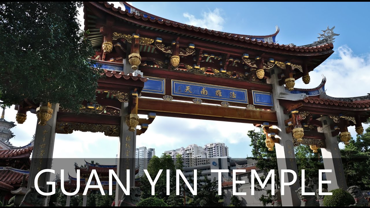 Guan Yin Temple In Singapore YouTube