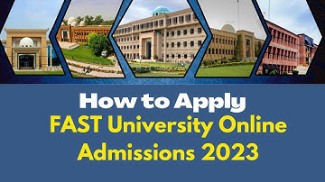 How To Apply In FAST University Online Admissions 2023|