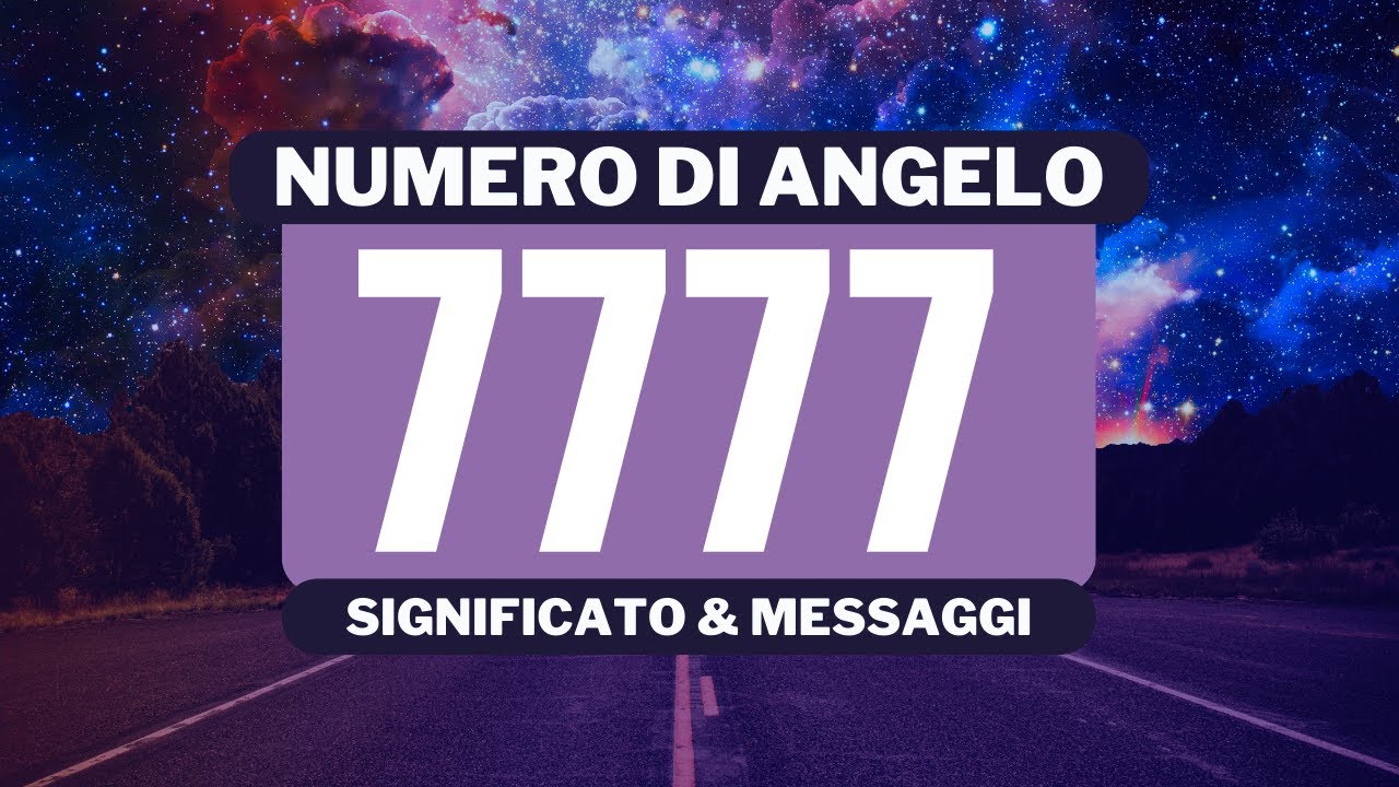 Perché vedo il numero angelico 7777? Significato completo del numero angelico 7777