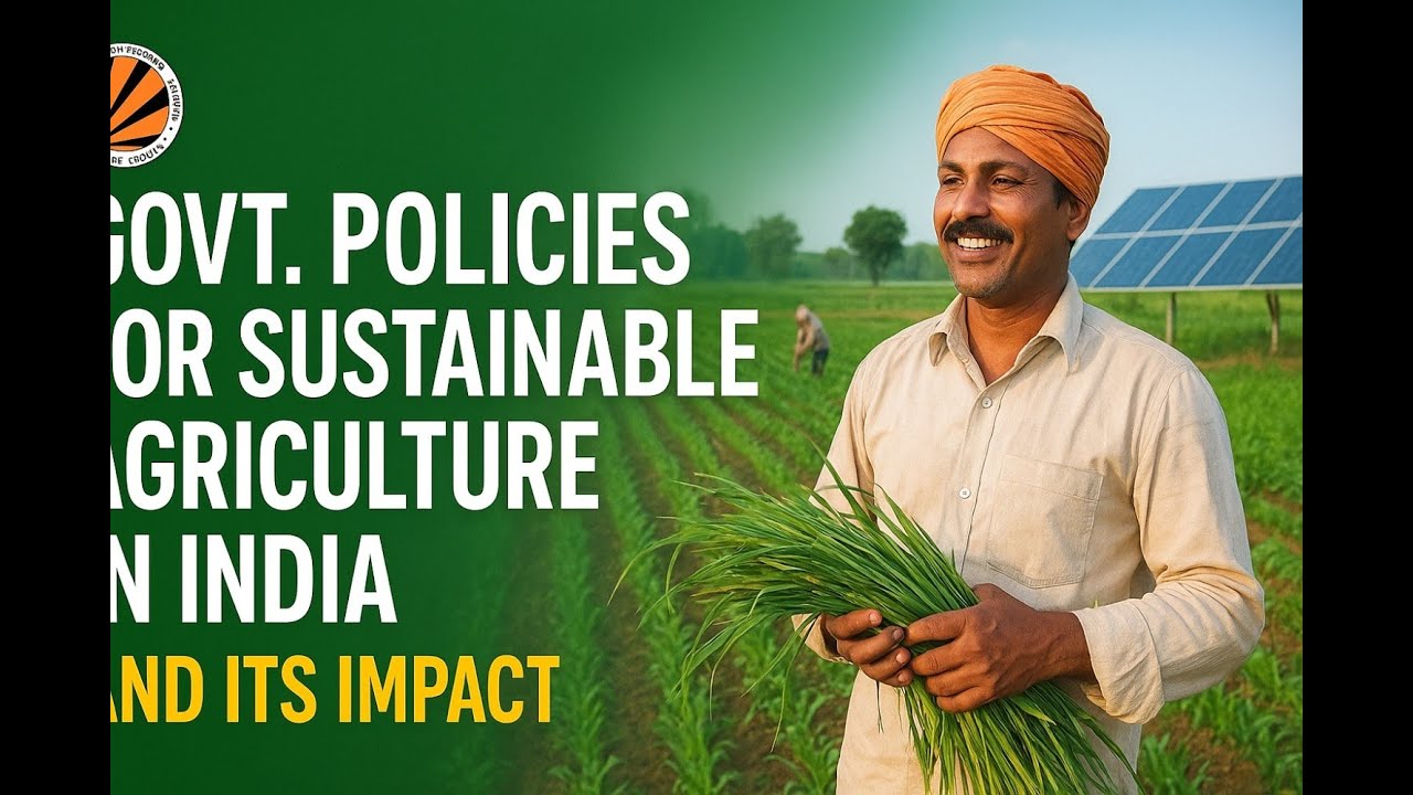 Government Policies For Sustainable Agriculture In India And Its ...