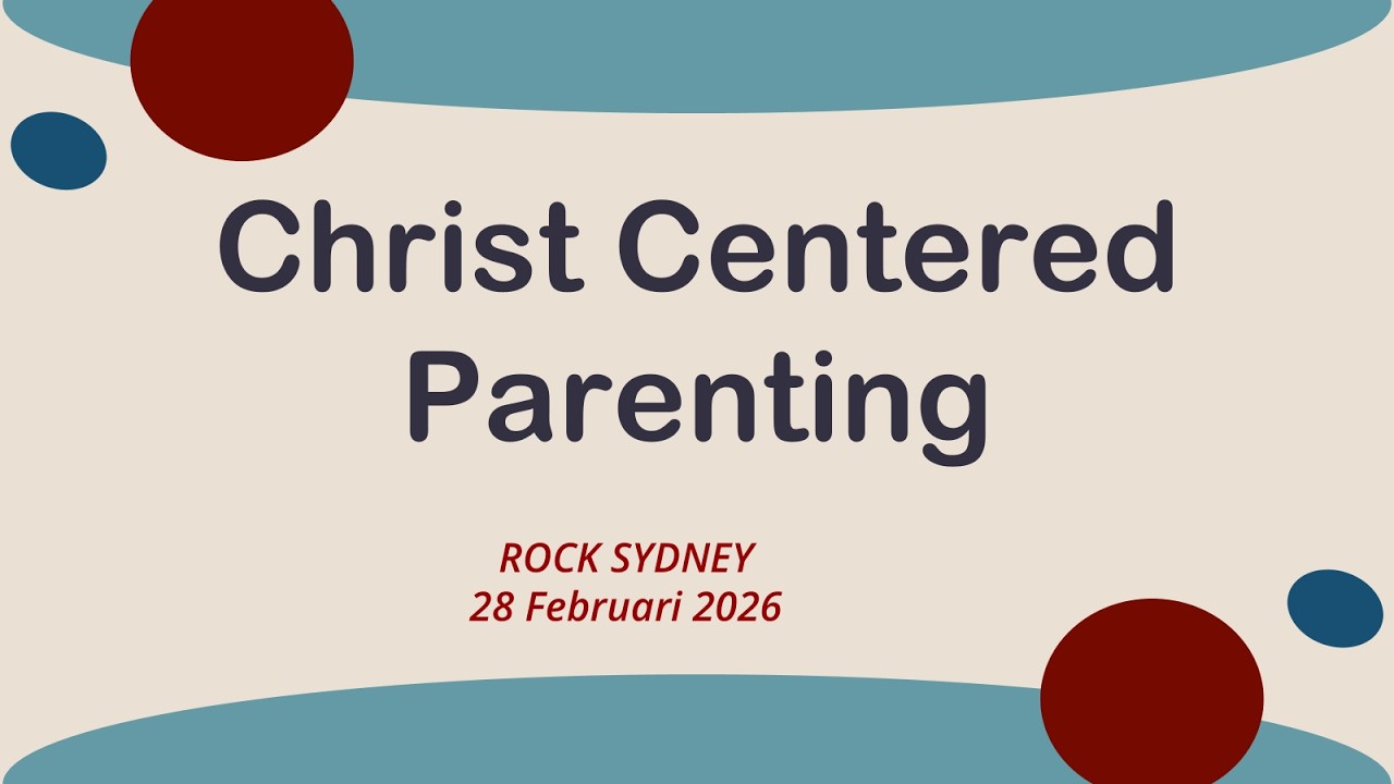 Christ-centered Parenting Session 2 (Indonesian)