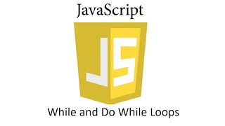JS019 - JavaScript: While and Do While Loops