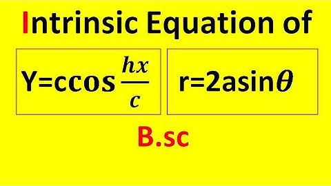 Intrinsic equation | two simple curves | Bsc sem 1