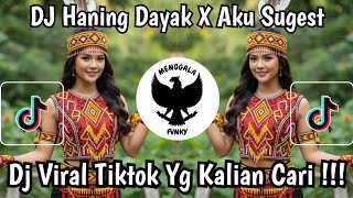 AKU SUGEST X HAYANING DAYAK SOUND JEDAG JEDUG VIRAL TIKTOK