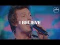 I Believe - Hillsong Worship