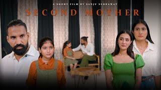 Second Mother | Sanju Sehrawat 2.0 | Short Film