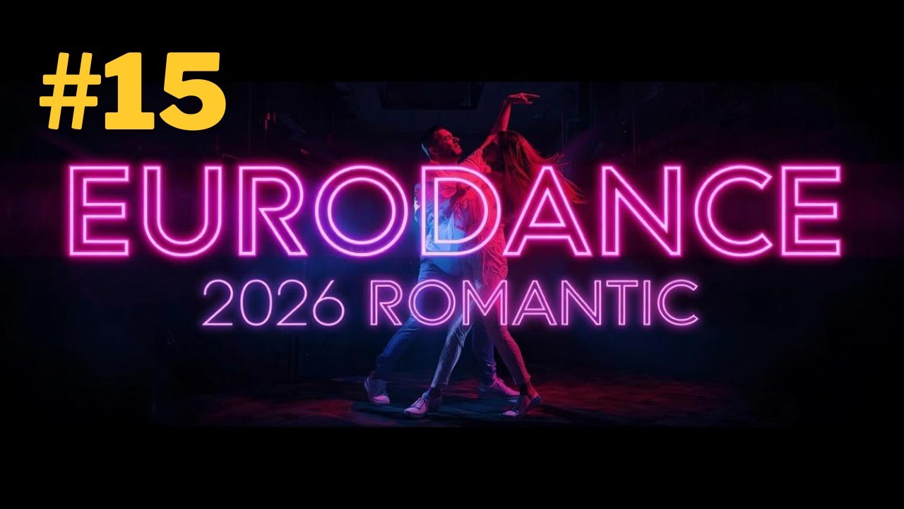 🚀💓 EURODANCE 2026 The Ultimate Romantic Dance Experience Powerful Emotions Night Love & Future Vibes