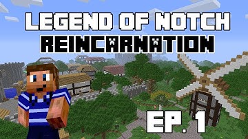 The Legend of Notch: Reincarnation Ep. 1 - Hey Baby! (Minecraft Mod LP)