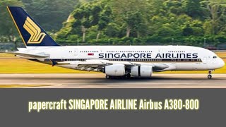 Papercraft SINGAPORE AIRLINE Airbus A380-800