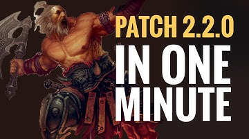 Diablo 3 Patch 2.2 in Under 1 Minute