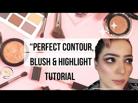 “Perfect Contour, Blush & Highlight Tutorial || Part 3