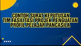 Contoh SK Tim Fasilitasi Projek Penguatan Profil Pelajar Pancasila