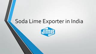 Soda Lime Exporter in India  - JMB