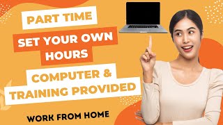 Part Time Set Your Own Hours With Computer Equipment & Training Provided | Work From Home | US Only