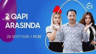 2 Qapı Arasında 1-Ci Seriya Anons