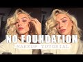 NO FOUNDATION MAKEUP TUTORIAL | TIK-TOK TREND INSPIRED