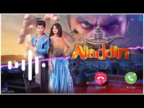 Aladdin Naam Toh Suna Hoga Ringtone SAB Aladdin Theme Song Ringtone Mobile Ringtone HR Lyrics
