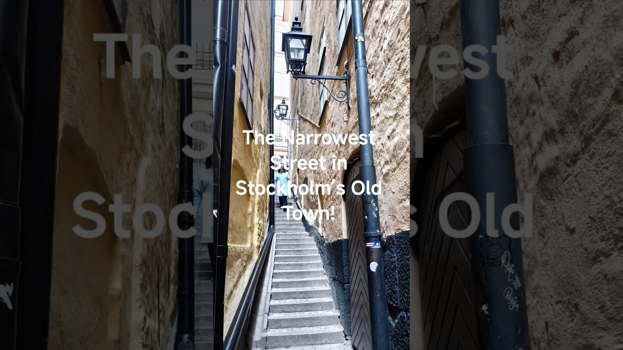 "The Narrowest Street in Stockholm’s Old Town! 