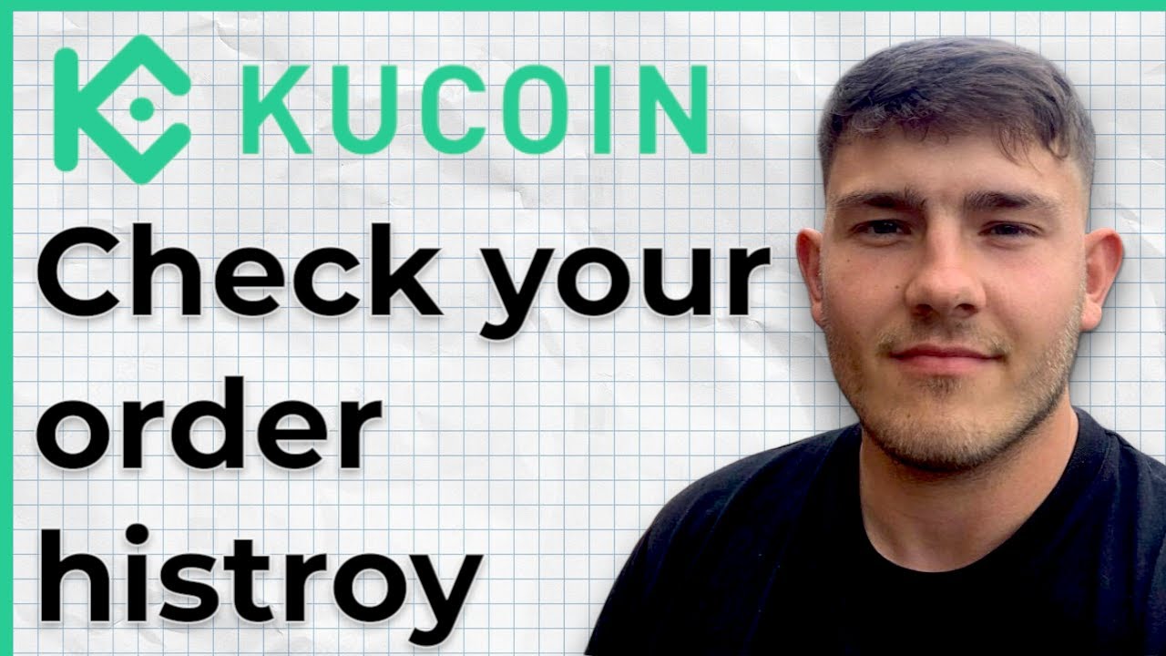 How to Check Your Order History on KuCoin App (2025 Guide)