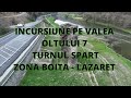 INCURSIUNE PE VALEA OLTULUI 7   TURNU SPART INCEPUTUL MAGIEI VAII OLTULUI.
