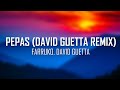 Miniature de la vidéo de la chanson Pepas (David Guetta Remix)