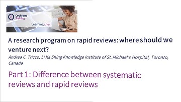 Part 1: Difference between systematic reviews and rapid reviews