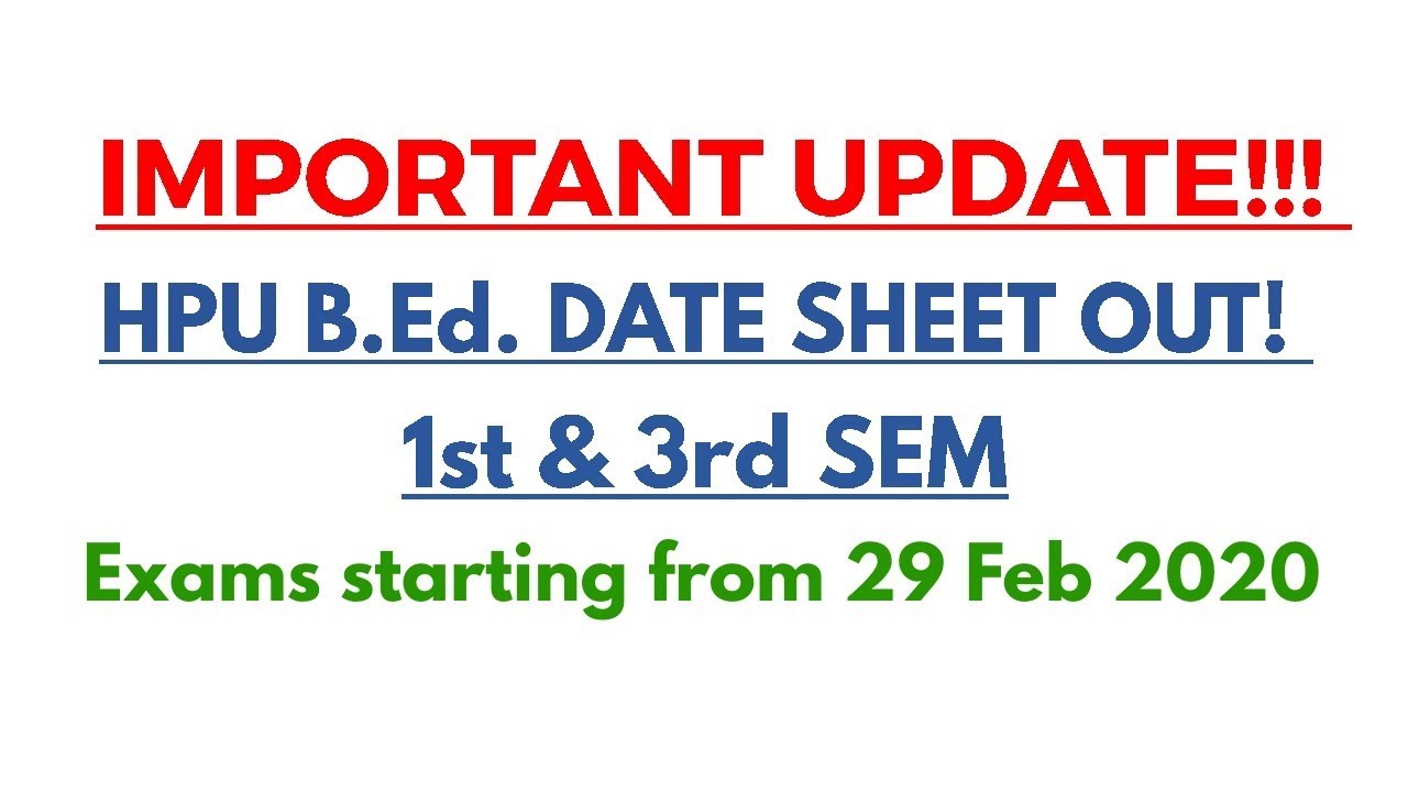 HPU B.ED 1ST AND 3RD SEM DATESHEET OUT!!! (2020) YouTube