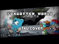 Forgotten world lem0dy mix utau cover ft wadeloid  900 sub special