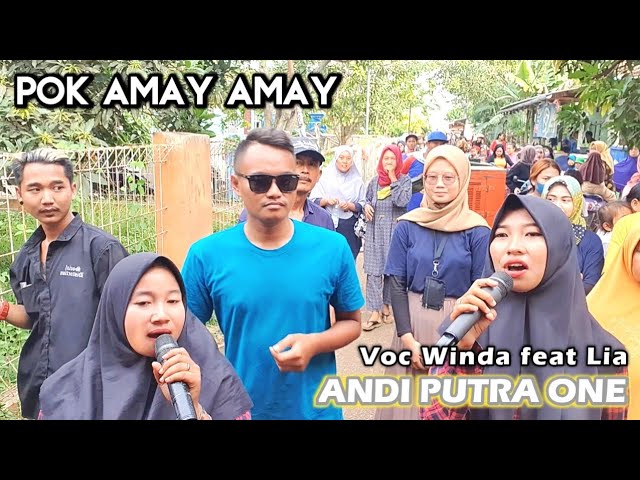 ANDI PUTRA 1 Pok Amay Amay Voc Winda feat Lia Live Ciasem Hilir Tgl 17 Juli 2022 class=