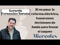 Fernández Noroña: si no pasa reforma eléctrica, tomaremos decisiones de fondo para frenar el saqueo