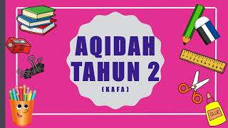 Aqidah Tahun 2 : Beriman kepada Malaikat (Unit 1)
